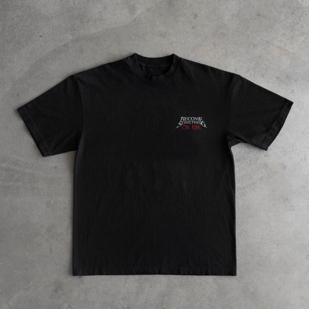 Become Something Or Die (Type I)